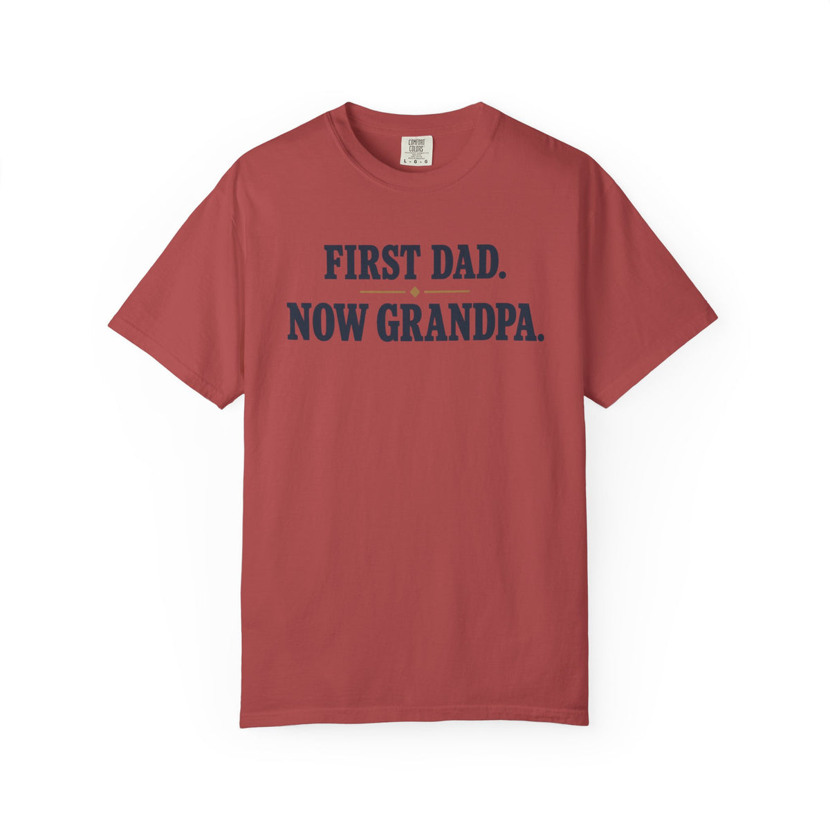 First Dad Now Grandpa T-Shirt – New Grandpa Gift