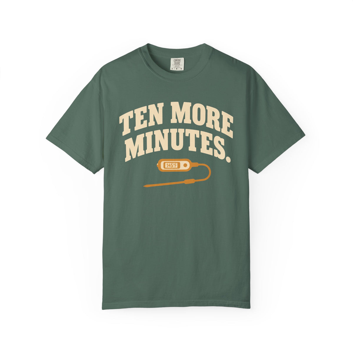 Ten More Minutes Grill Dad T-Shirt, Thermometer