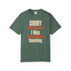 Sorry I'm Late Funny Fishing T-Shirt for Men