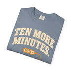 Ten More Minutes Grill Dad T-Shirt, Thermometer
