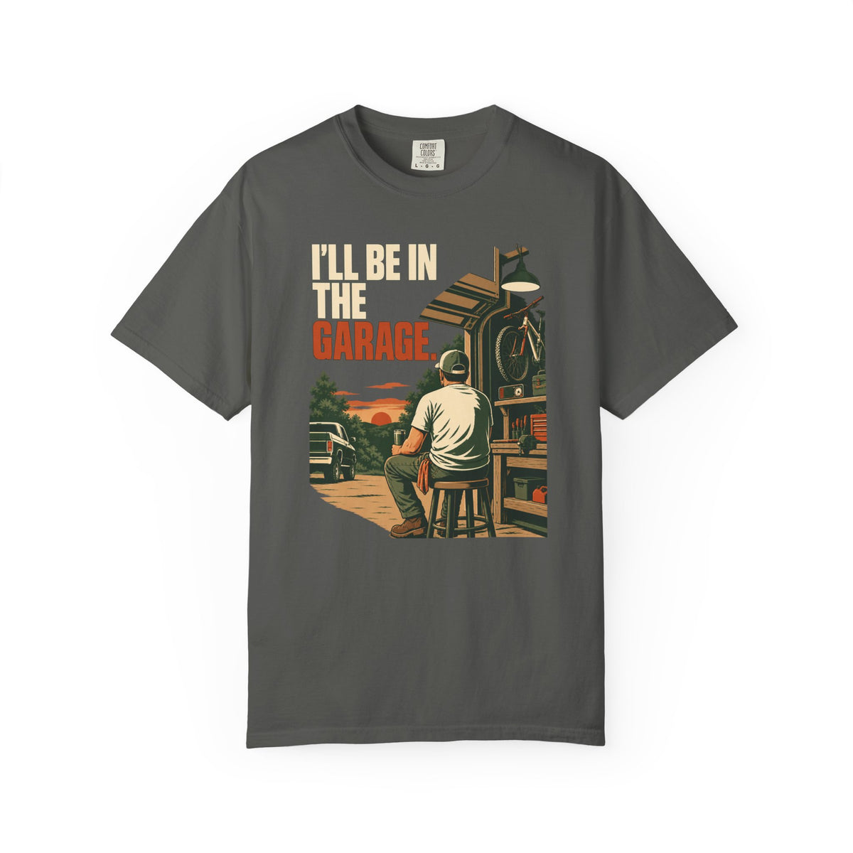 I'll Be In The Garage T-Shirt – Retro Mechanic Workshop Tee