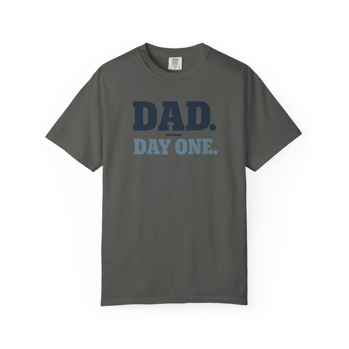 Dad Day One T-Shirt