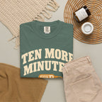 Ten More Minutes Grill Dad T-Shirt, Thermometer