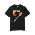 Homemade by Dad T-Shirt – Funny Father’s Day Cooking Tee with Spoon Graphic