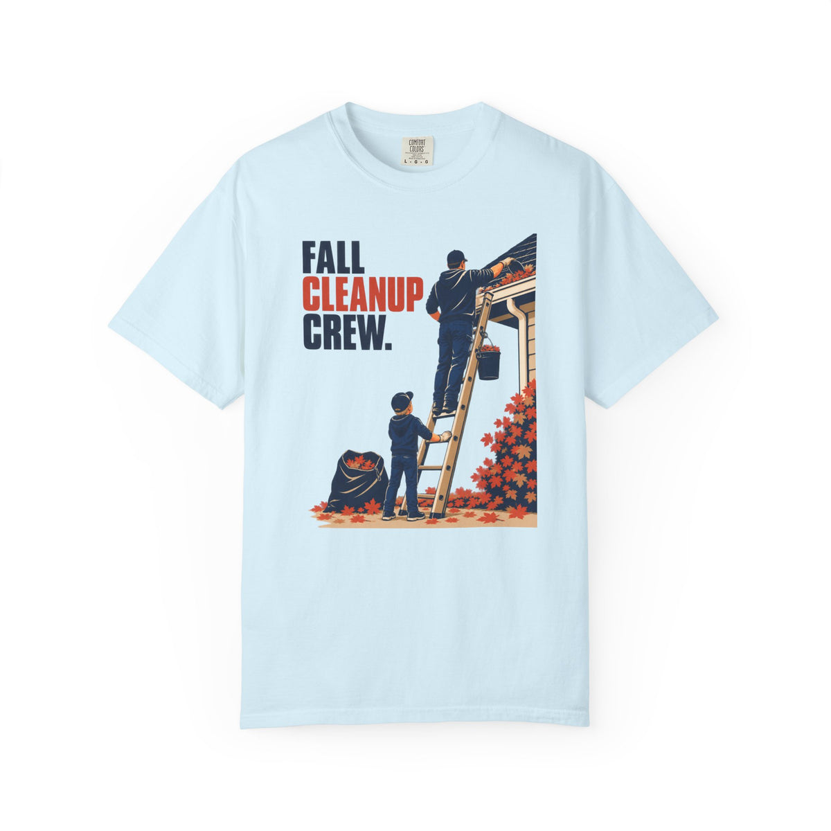 Fall Cleanup Crew T-Shirt — Autumn Yard Work Graphic Tee