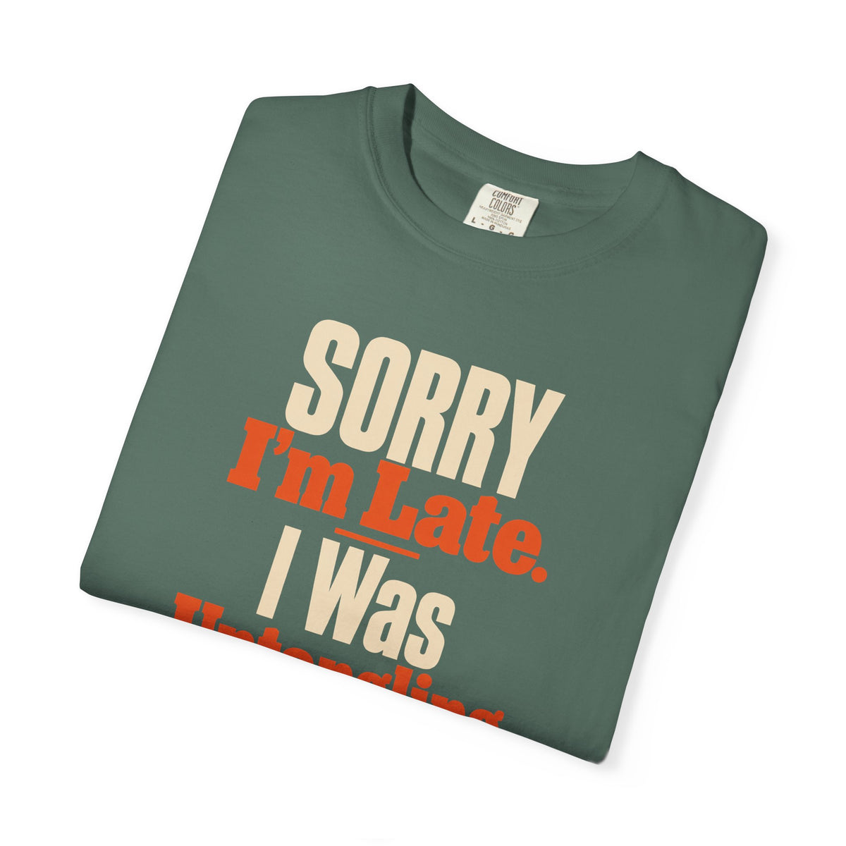 Sorry I'm Late Funny Fishing T-Shirt for Men