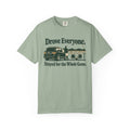 Drove Everyone Stayed for the Whole Game Sports T-Shirt