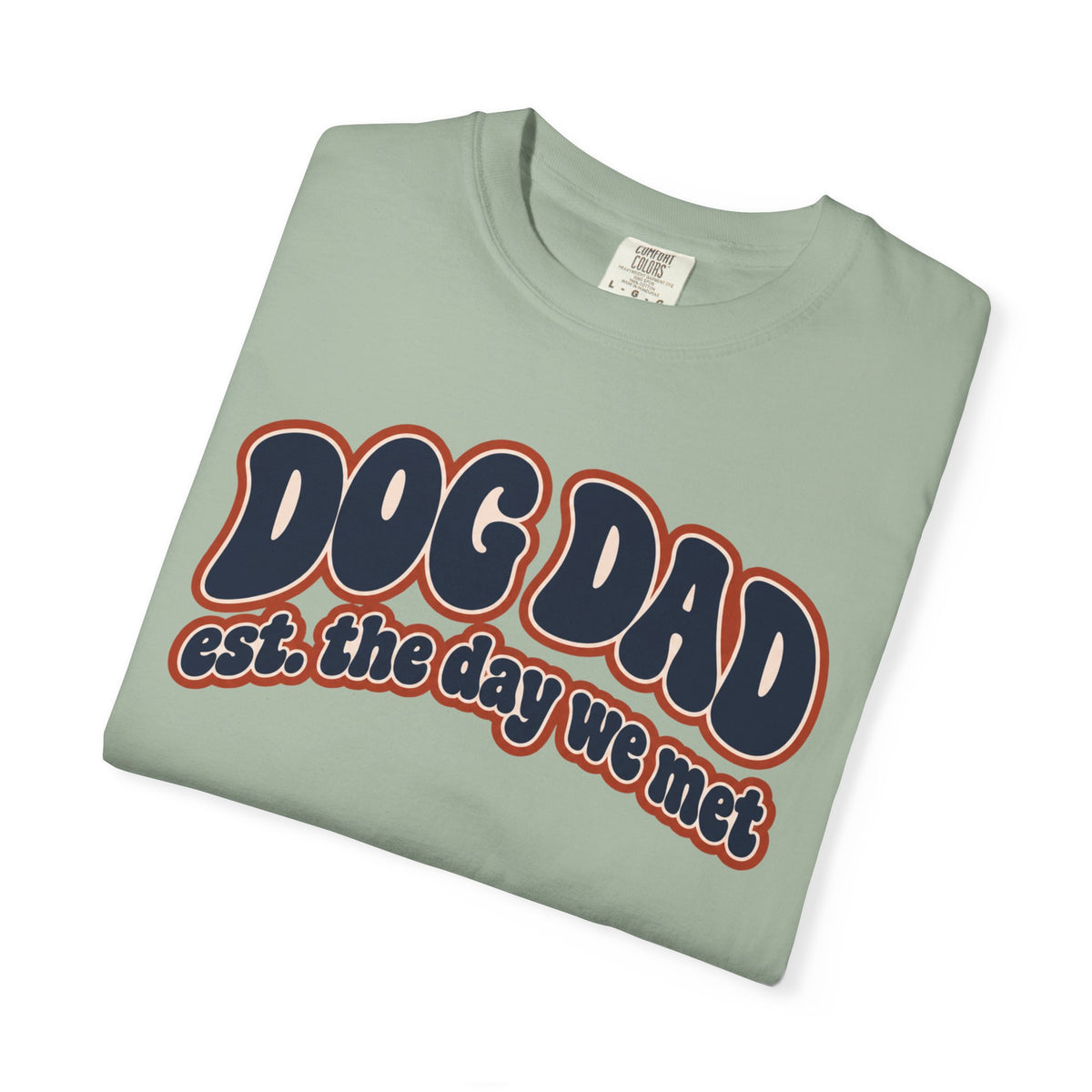 Est the Day We Met Dog Dad T-Shirt