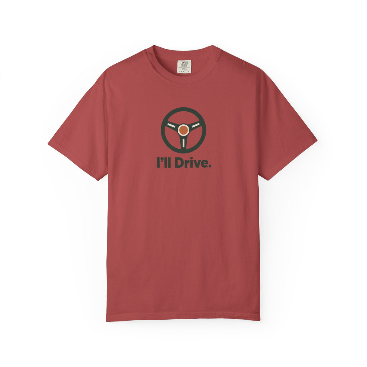 I'll Drive T‑Shirt — Retro Steering Wheel Graphic Tee for Drivers
