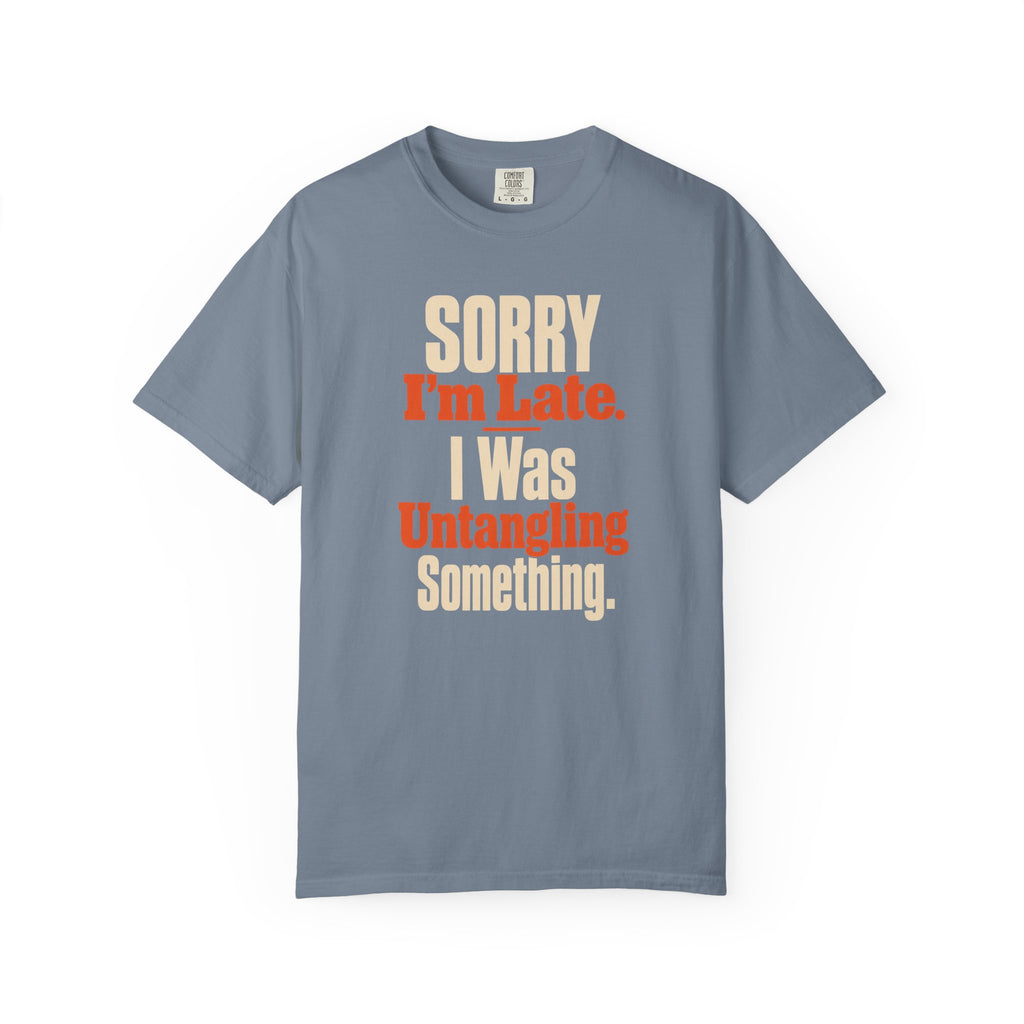 Sorry I'm Late Funny Fishing T-Shirt for Men