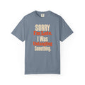 Sorry I'm Late Funny Fishing T-Shirt for Men