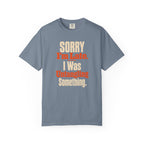 Sorry I'm Late Funny Fishing T-Shirt for Men
