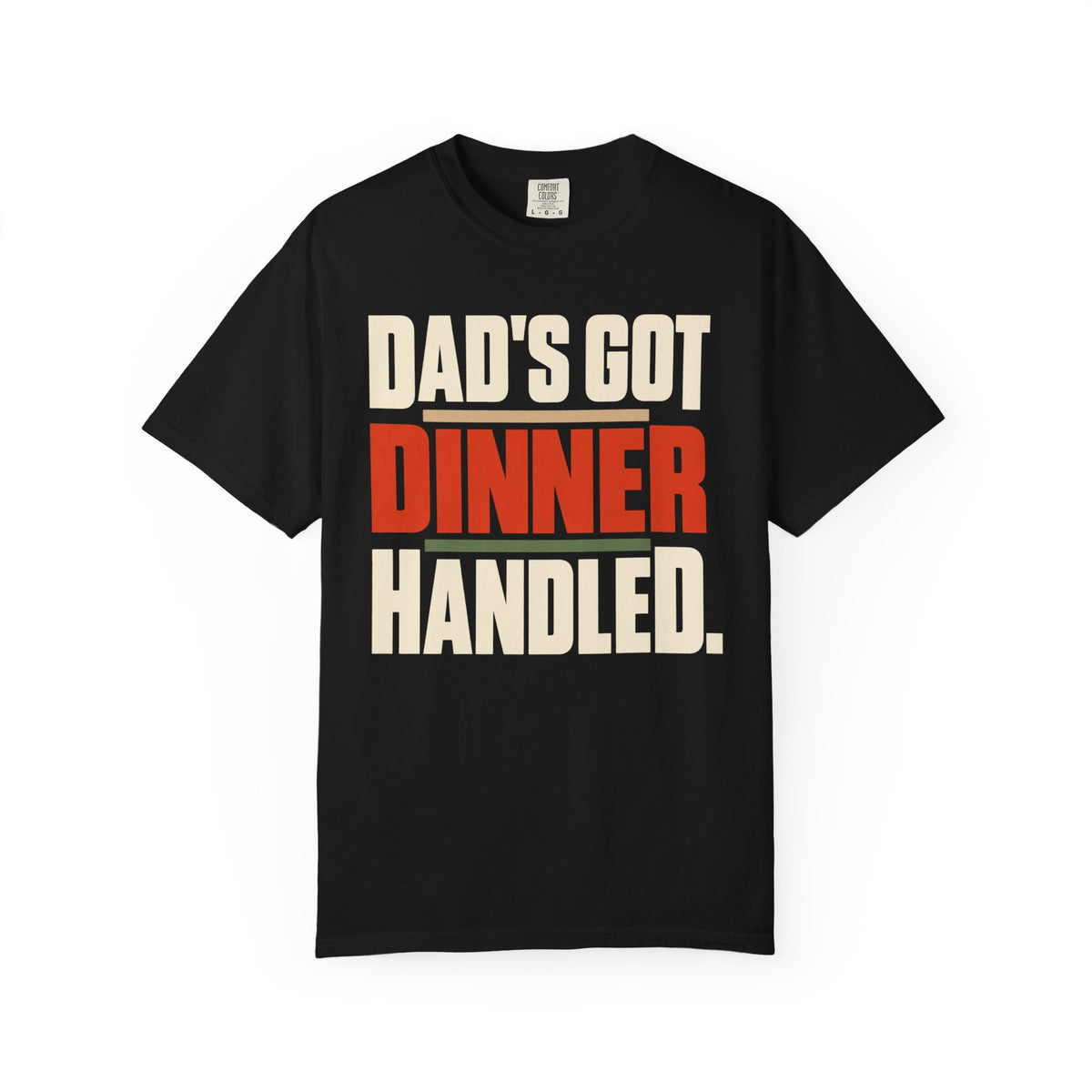 Dad's Got Dinner Handled T-Shirt