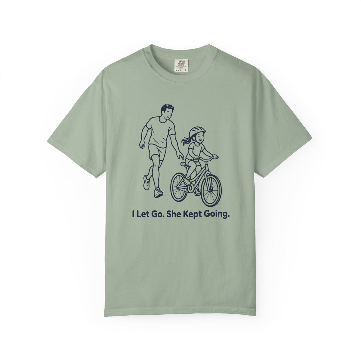 I Let Go. She Kept Going. Father Daughter T-Shirt