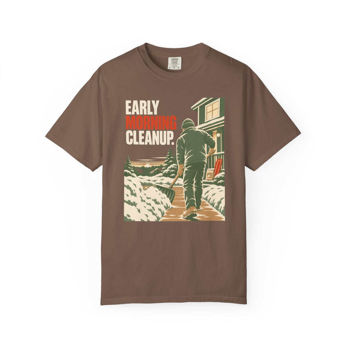 Snow Shoveling T-Shirt — "Early Morning Cleanup" Vintage Winter Yard Work Tee