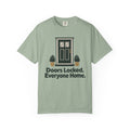 Doors Locked Everyone Home Funny T-Shirt