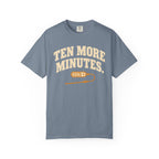 Ten More Minutes Grill Dad T-Shirt, Thermometer