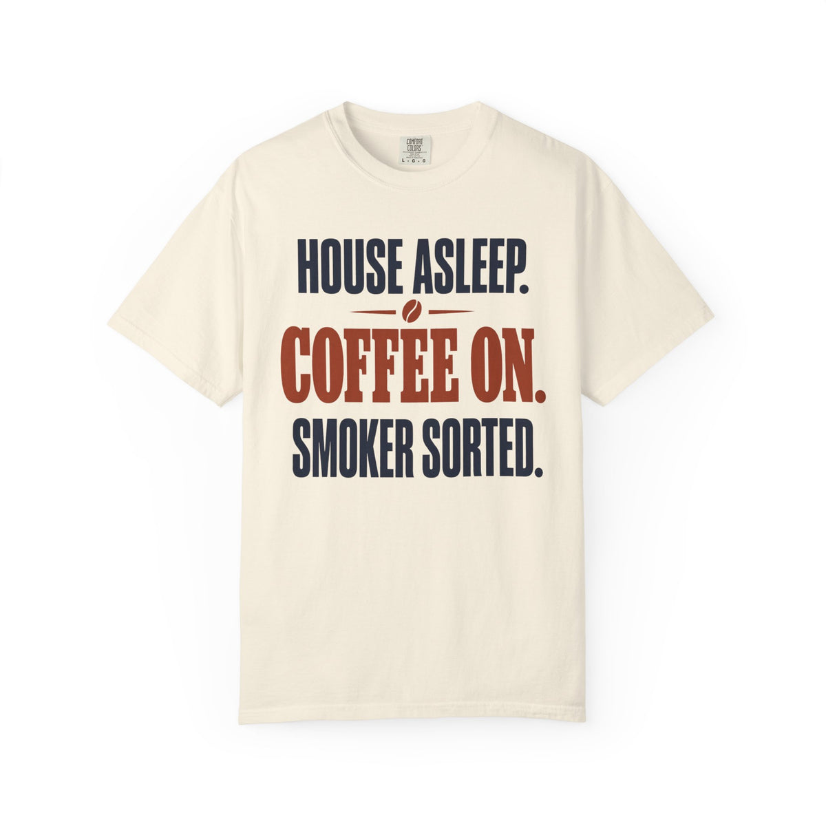 House Asleep, Coffee On, Smoker Sorted BBQ Shirt