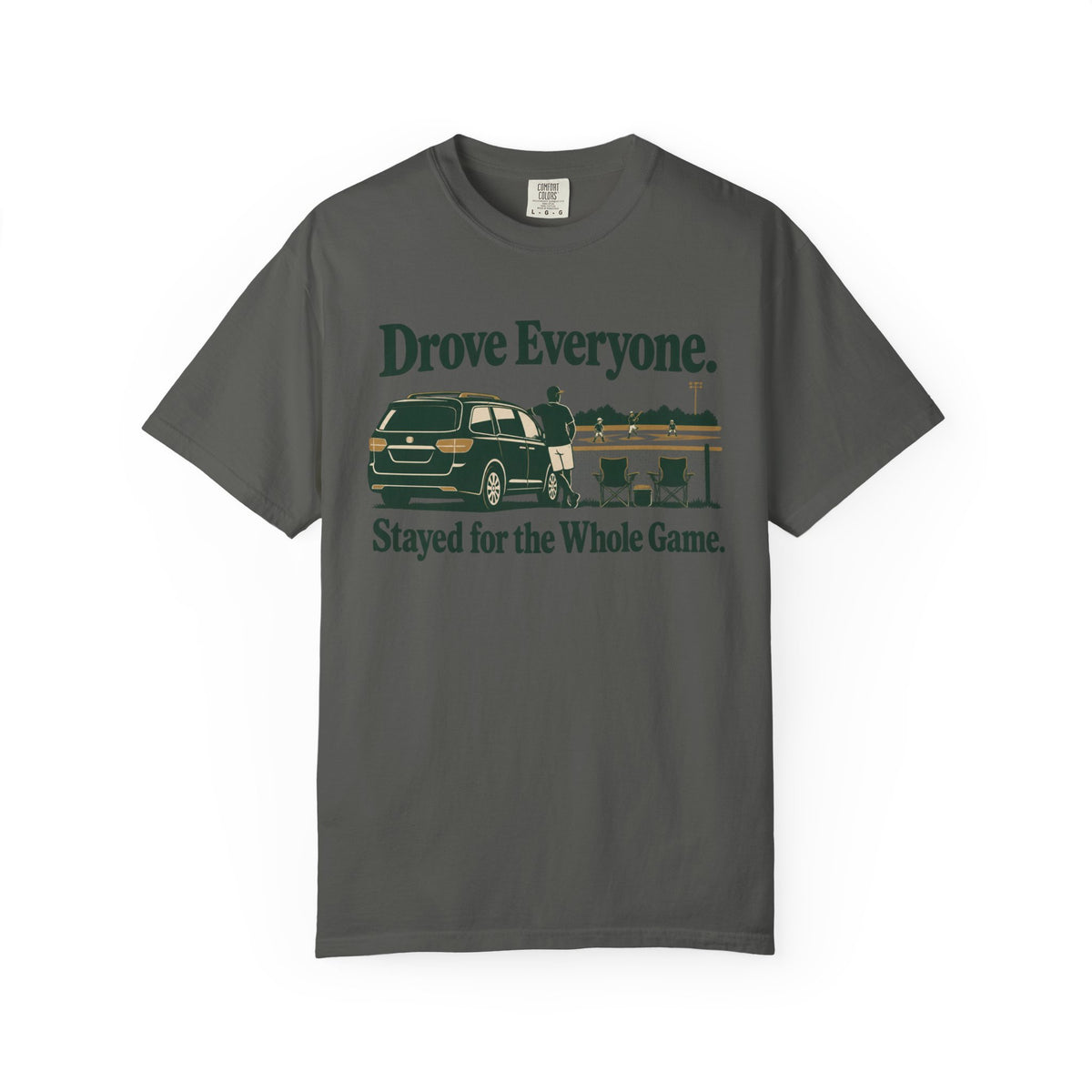 Drove Everyone Stayed for the Whole Game Sports T-Shirt