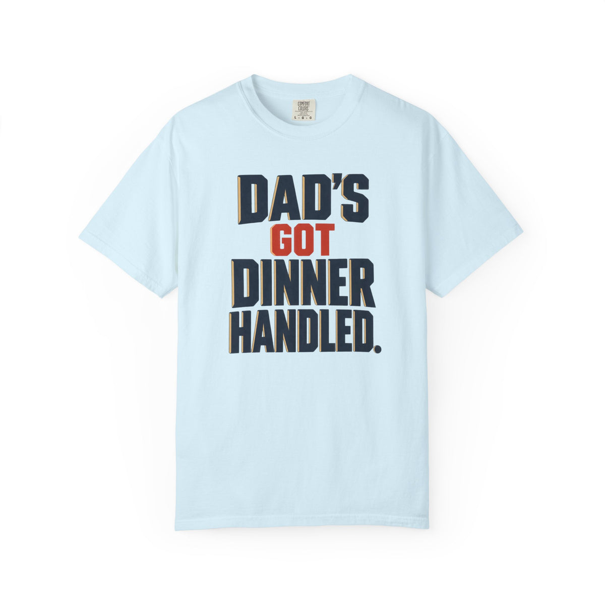 Dad's Got Dinner Handled T-Shirt