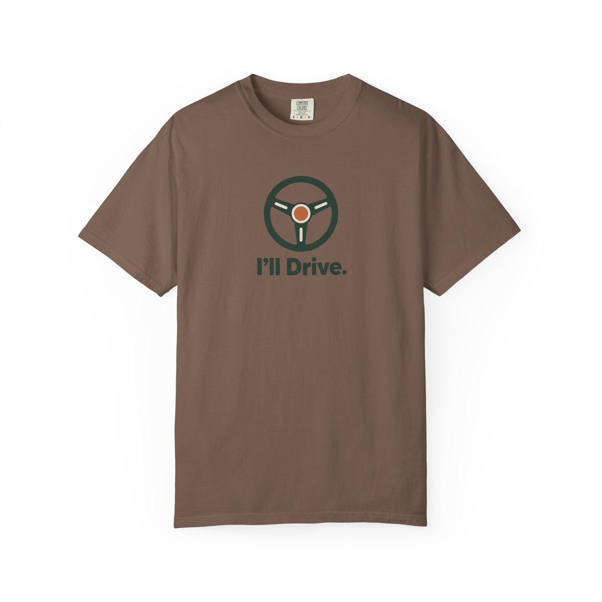 I'll Drive T‑Shirt — Retro Steering Wheel Graphic Tee for Drivers