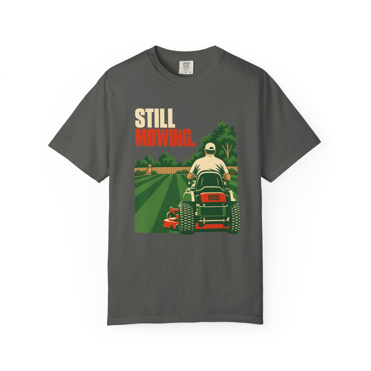 Still Mowin' T-Shirt — Retro Lawn Mower Graphic Tee for Gardeners & Dads