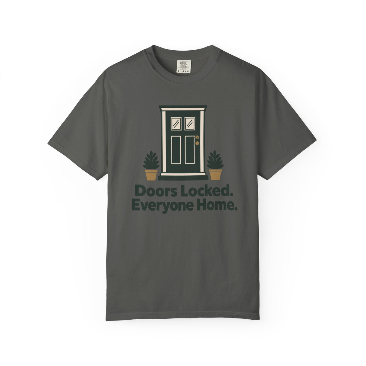 Doors Locked Everyone Home Funny T-Shirt