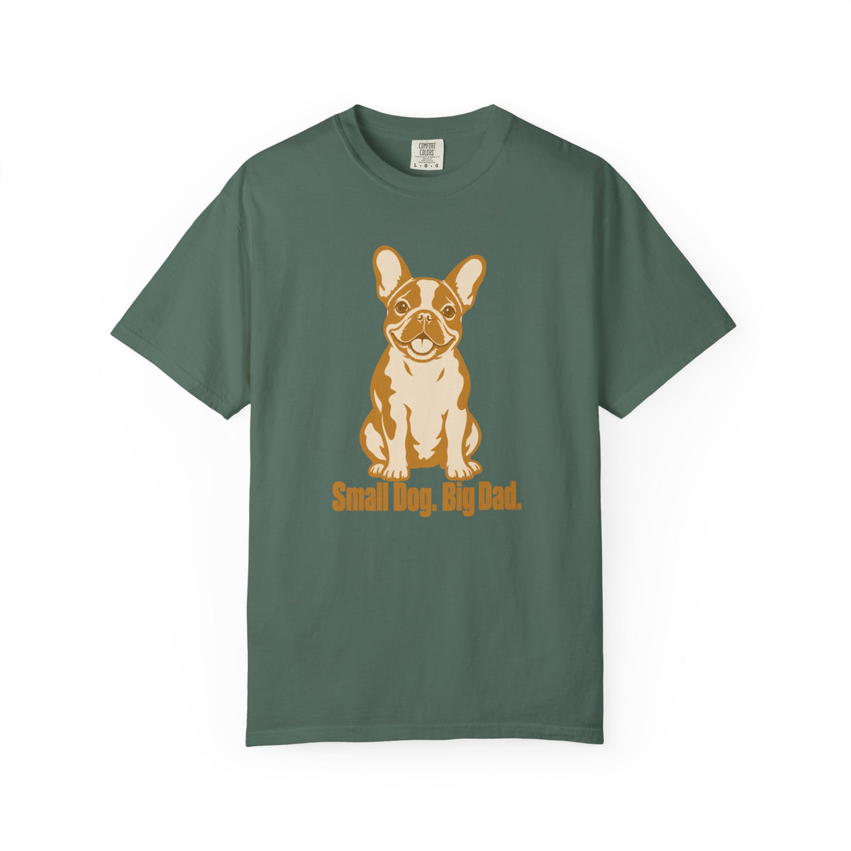 Small Dog Big Dad French Bulldog Dad T-Shirt