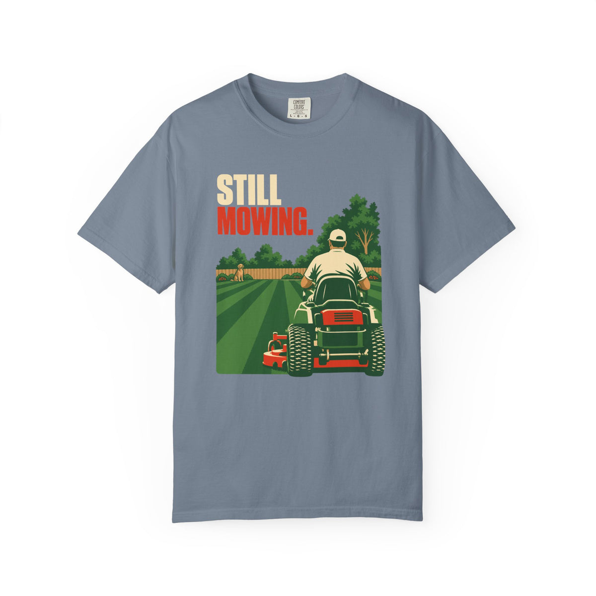 Still Mowin' T-Shirt — Retro Lawn Mower Graphic Tee for Gardeners & Dads