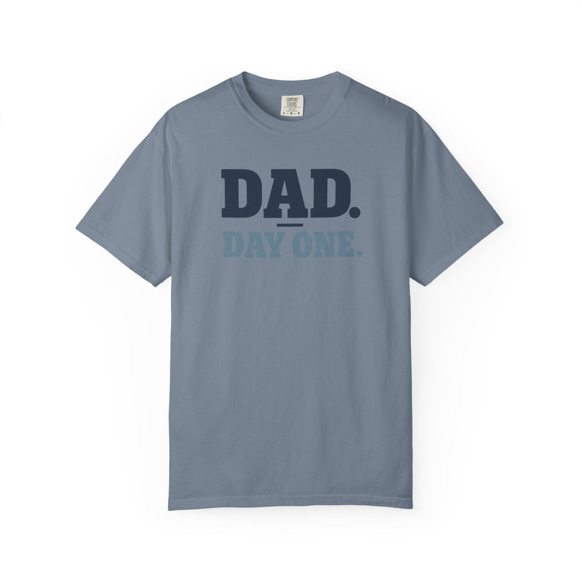 Dad Day One T-Shirt