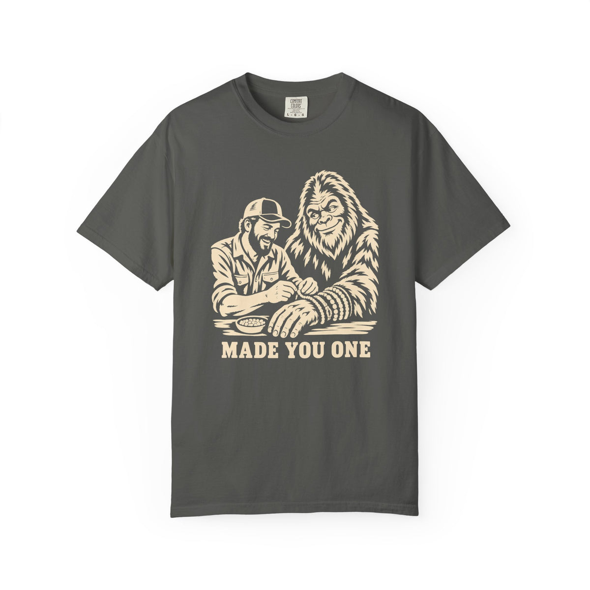 Made You One Funny Bigfoot T-Shirt for Dad