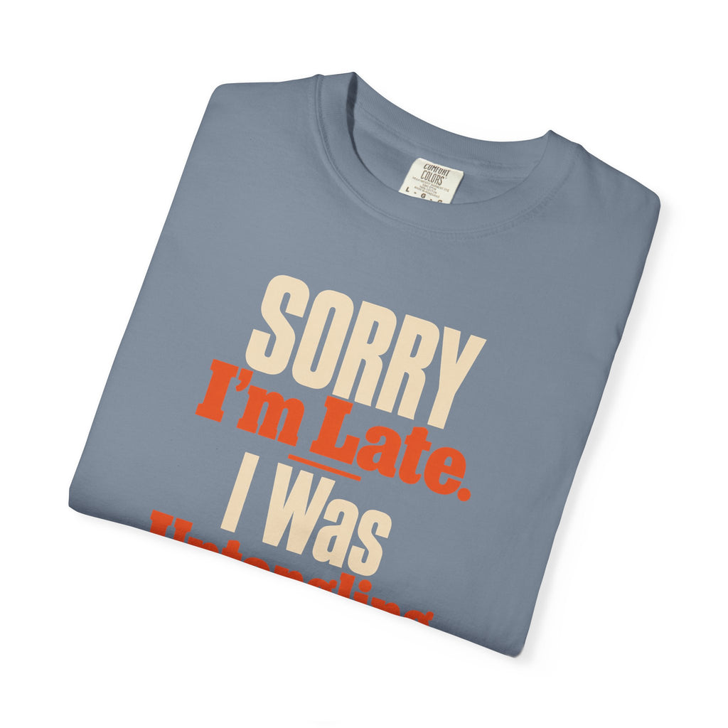 Sorry I'm Late Funny Fishing T-Shirt for Men