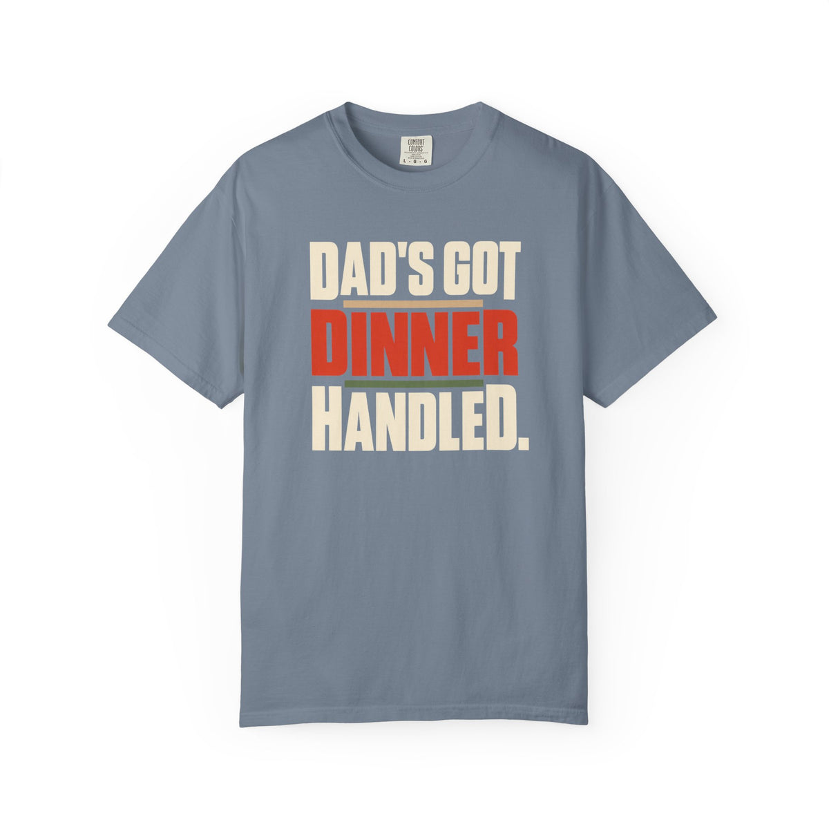 Dad's Got Dinner Handled T-Shirt