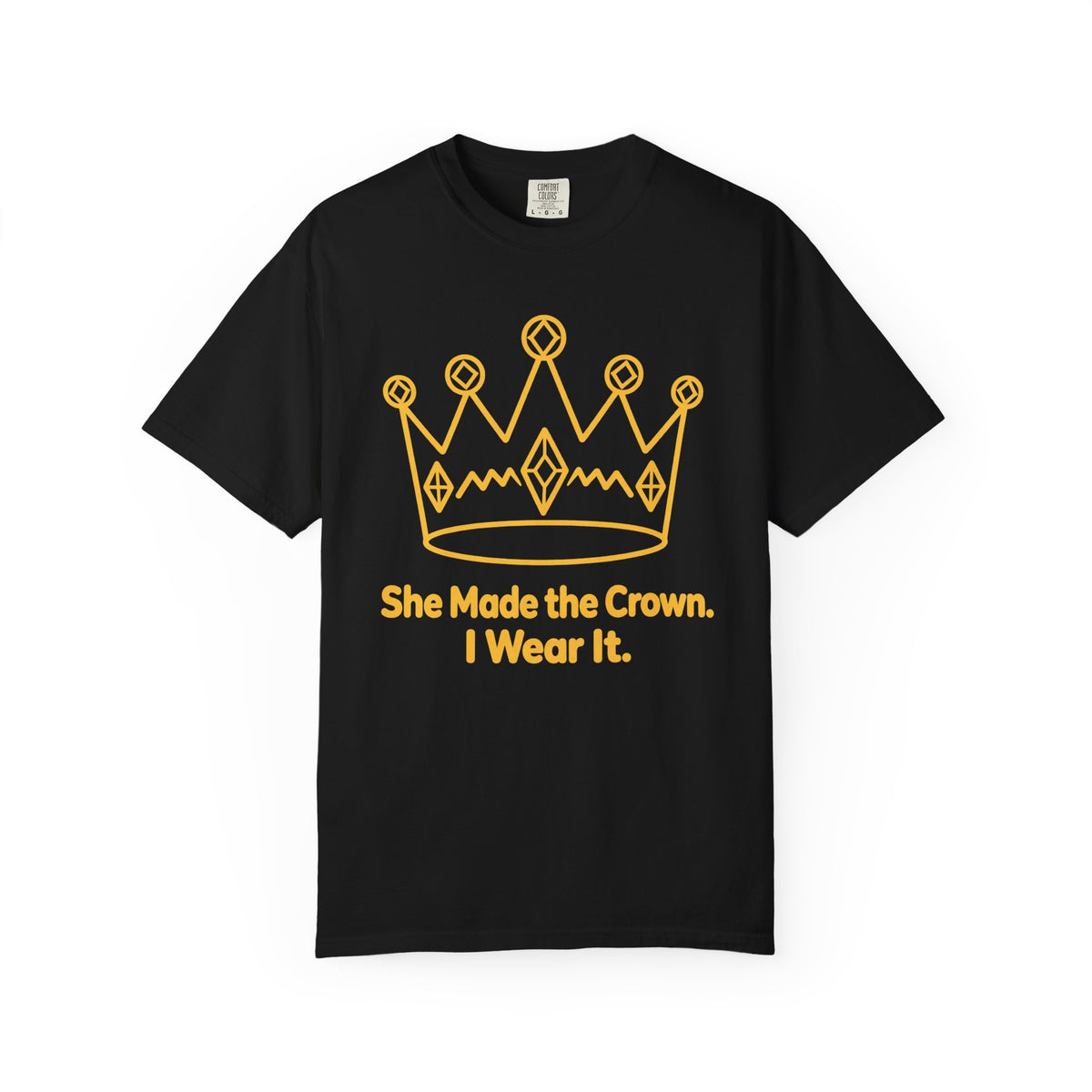 She Made the Crown. I Wear It. Dad of Girls T-Shirt