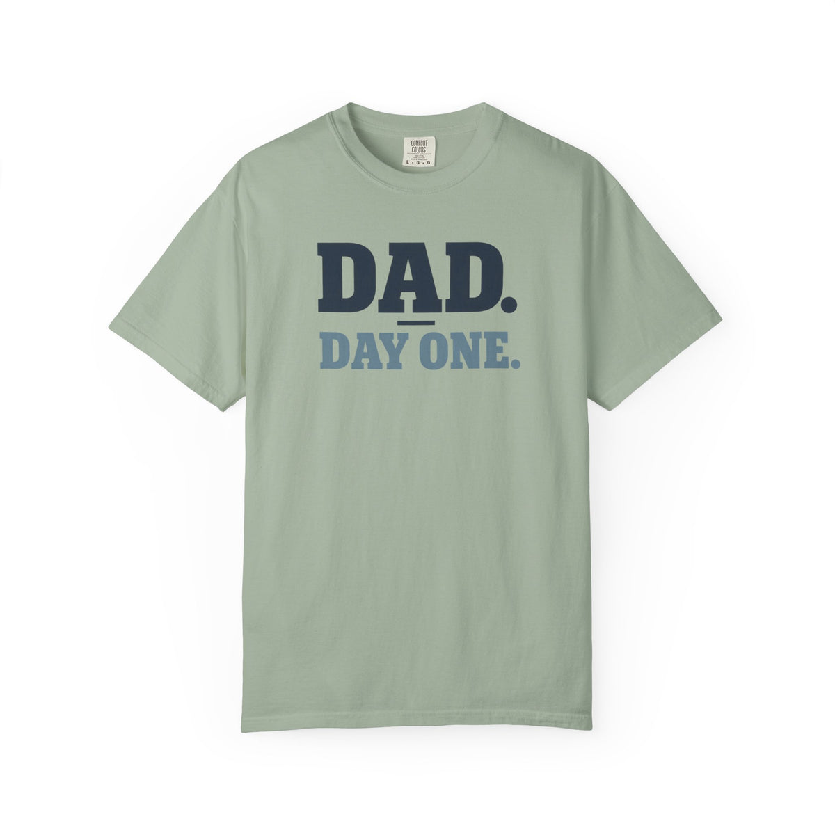 Dad Day One T-Shirt