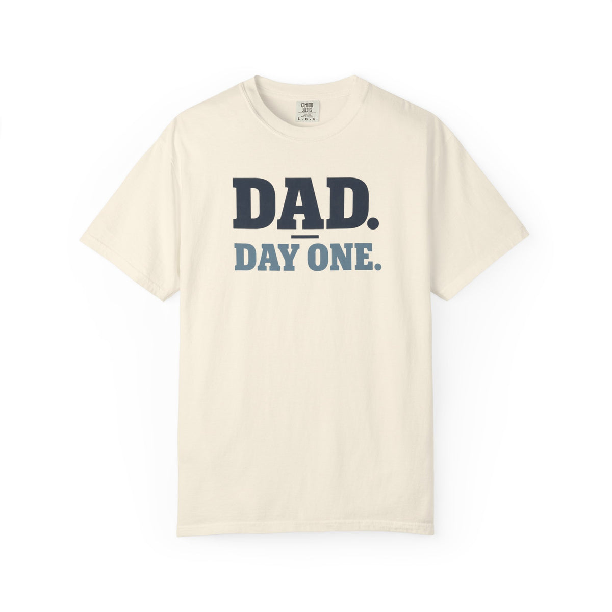 Dad Day One T-Shirt