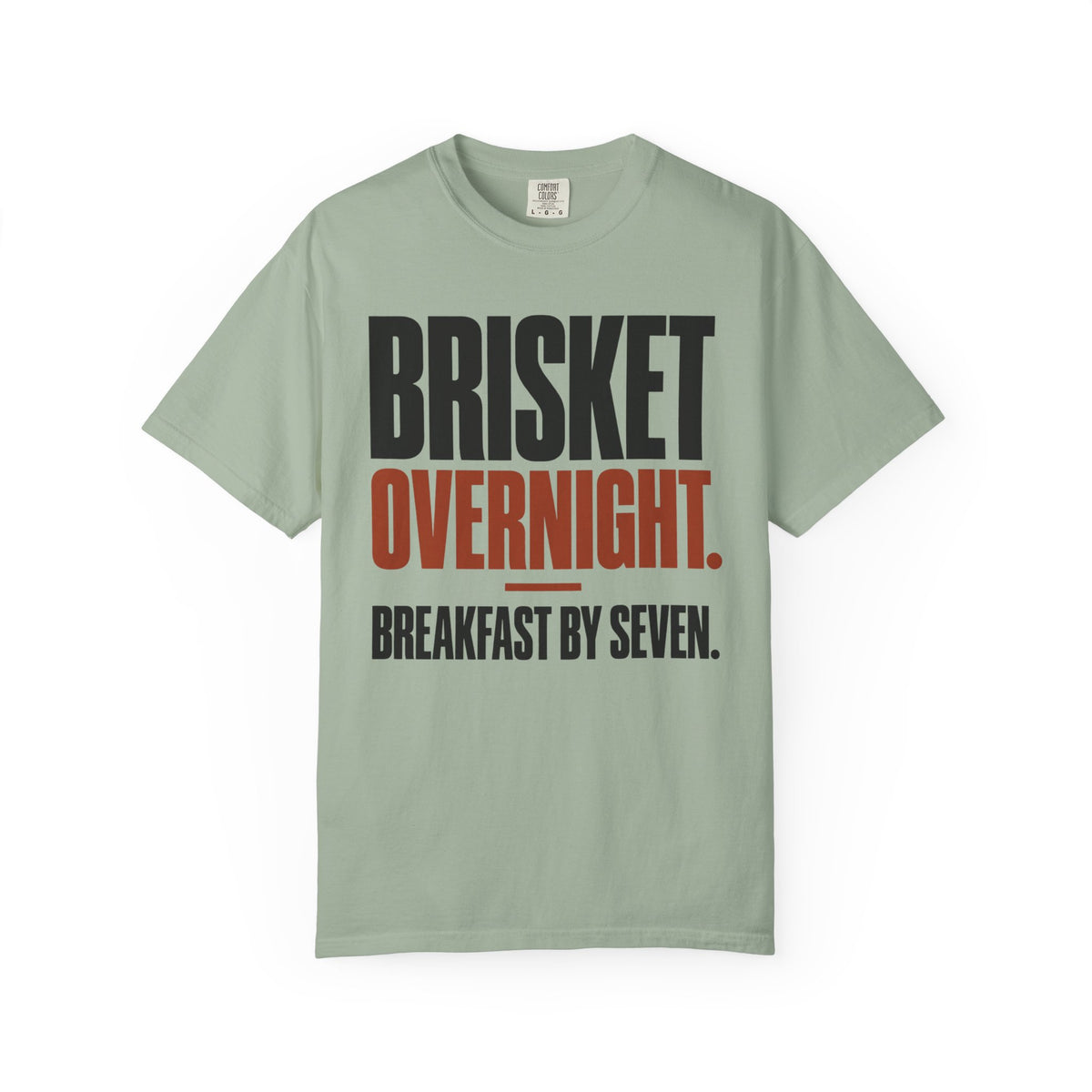 Brisket Overnight, Breakfast by Seven BBQ Dad Shirt