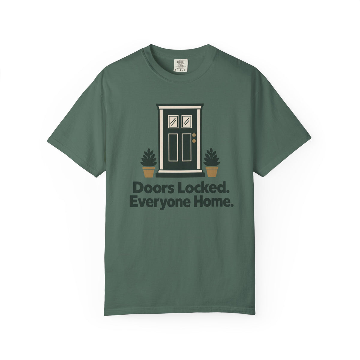 Doors Locked Everyone Home Funny T-Shirt