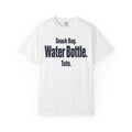 Snack Bag. Water Bottle. Tutu. Dance Dad T-Shirt