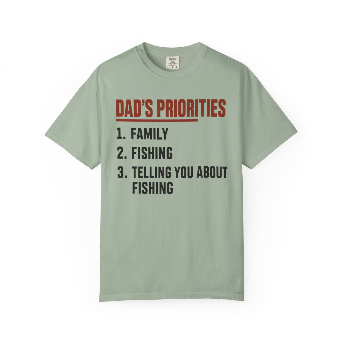 Dad's Priorities Fishing Dad T-Shirt, Family First