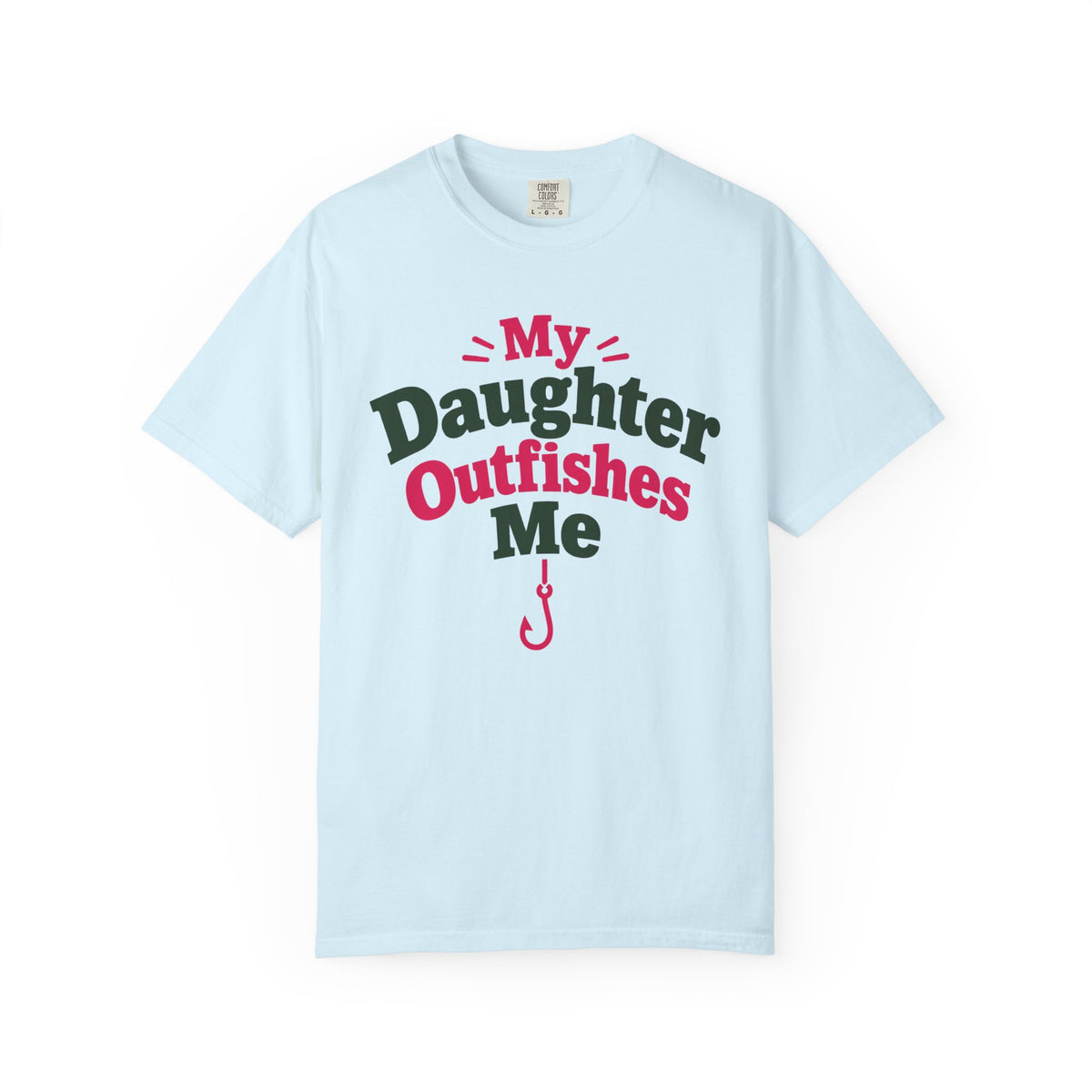 My Daughter Outfishes Me Fishing Dad T-Shirt