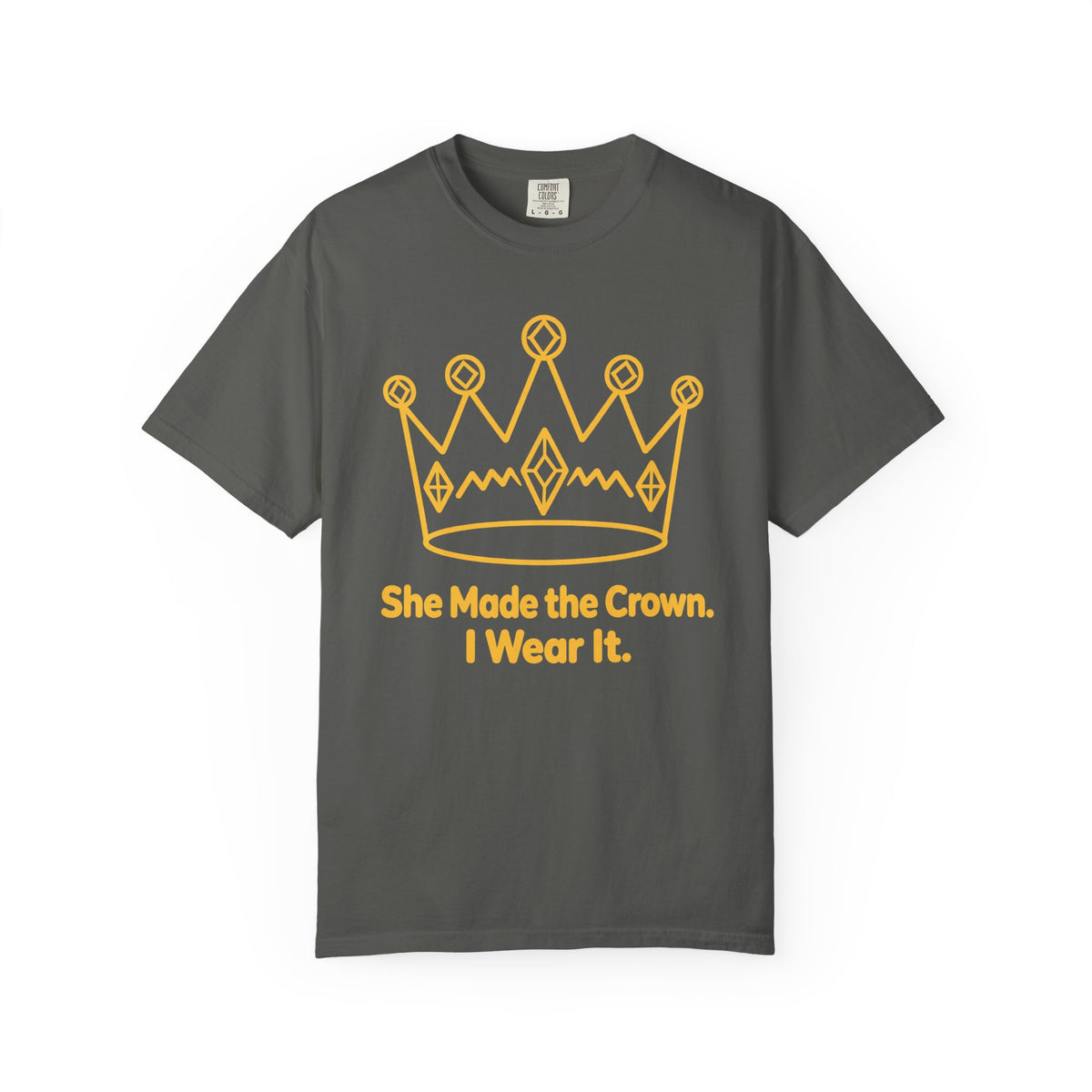 She Made the Crown. I Wear It. Dad of Girls T-Shirt