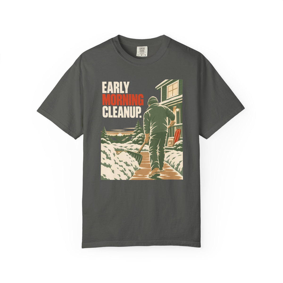 Snow Shoveling T-Shirt — "Early Morning Cleanup" Vintage Winter Yard Work Tee