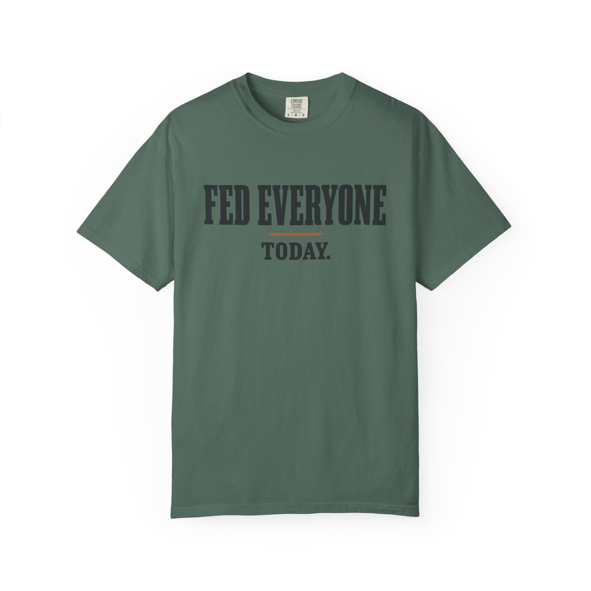 Feed Everyone Today Inspirational T-Shirt
