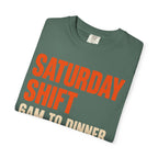 Saturday Shift 6AM to Dinner BBQ Dad T-Shirt