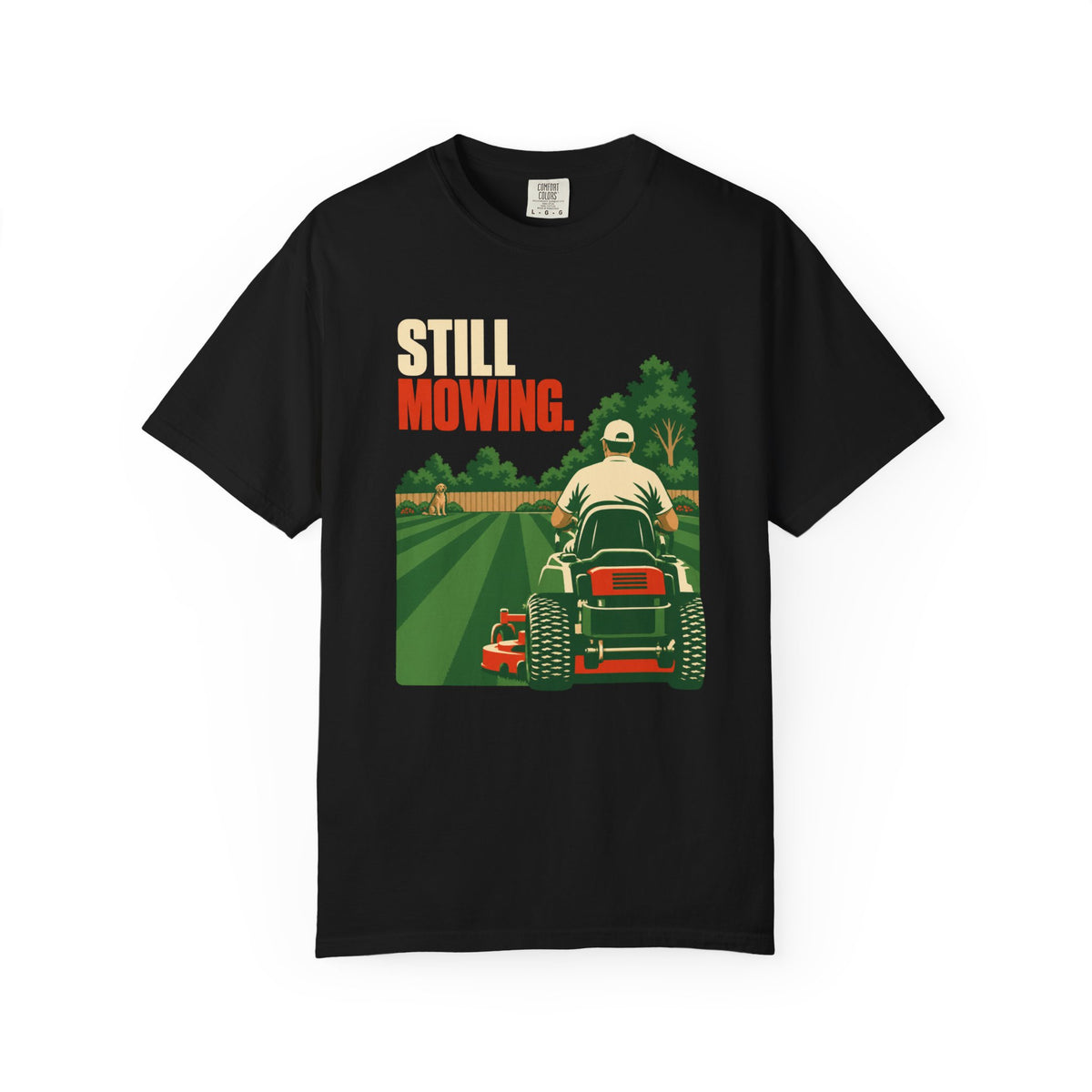 Still Mowin' T-Shirt — Retro Lawn Mower Graphic Tee for Gardeners & Dads