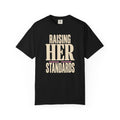 Raising Her Standards Dad of Girls T-Shirt