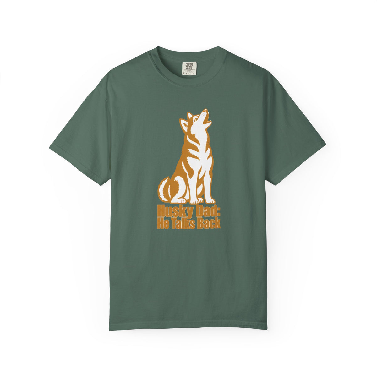 He Talks Back Husky Dad T-Shirt