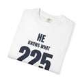 He Knows What 225 Means BBQ Shirt for Dad