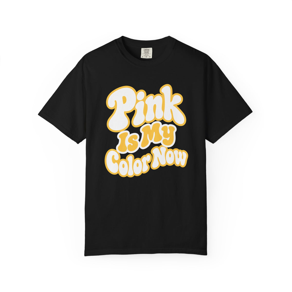Pink Is My Color Now Pink Dad T-Shirt